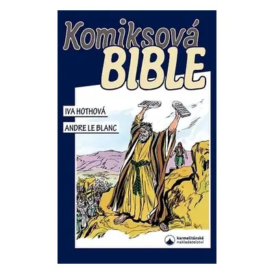 Komiksová Bible, 2. vydání - Iva Hothová