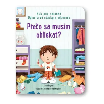 Prečo sa musím obliekať? - Katie Daynes