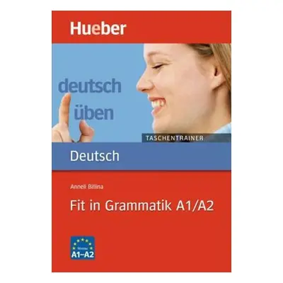 Deutsch üben Taschentrainer: Fit in Grammatik A1/A2 - kolektiv autorů