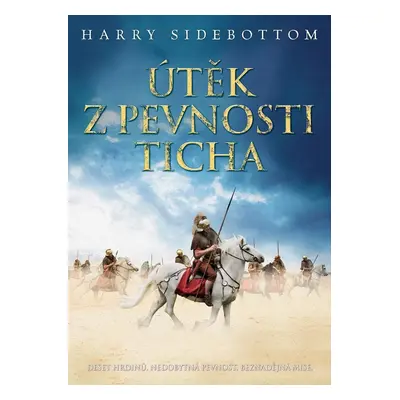 Útěk z pevnosti Ticha - Harry Sidebottom