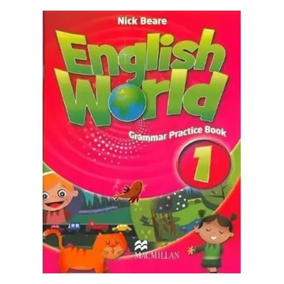 English World Level 1: Grammar Practice Book - Liz Hocking