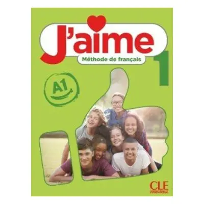 J´aime 1 A1 Livre de l´élève - Leon Moreno, Ana; Stefanou, Maria; Val, Cedric