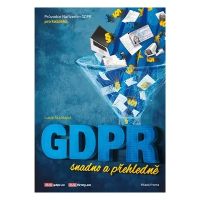 GDPR snadno a přehledně - Lucie Staňková