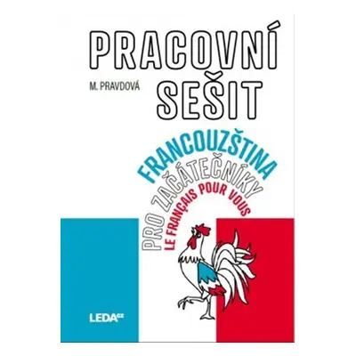 Francouzština pro začátečníky - Pracovní sešit + odkaz - Marie Pravdová