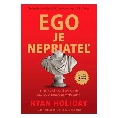 Ego je nepriateľ - Ryan Holiday