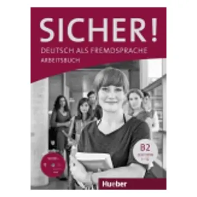 Sicher! B2: Arbeitsbuch mit CD-ROM - Anne Jacobs