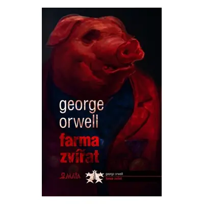 Farma zvířat, 1. vydání - George Orwell