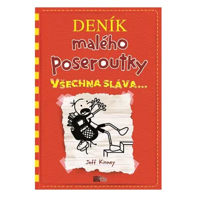 Deník malého poseroutky 11 - Všechna sláva - Jay Kinney