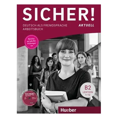 Sicher! aktuell B2 - Arbeitsbuch mit MP3-CD - Perlmann-Balme Michaela; Schwalb Susanne