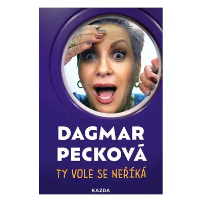 Ty vole se neříká - Dagmar Pecková