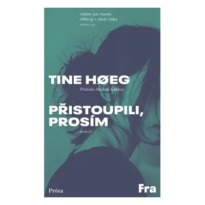 Prˇistoupili, prosím - Tine Hoeg