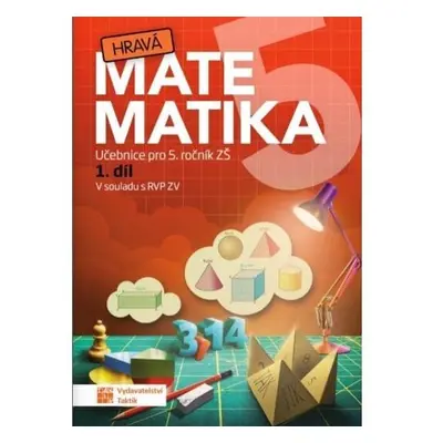 Hravá matematika 5 – učebnice 1. díl, 3. vydání