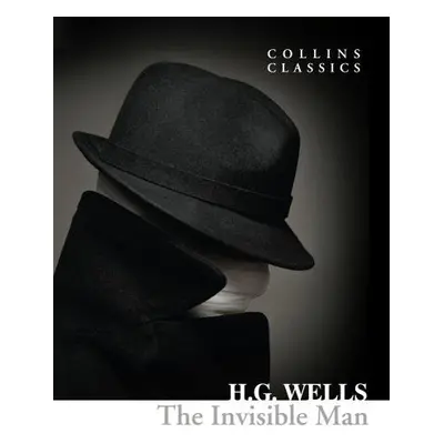 The Invisible Man (Collins Classics) - Herbert George Wells