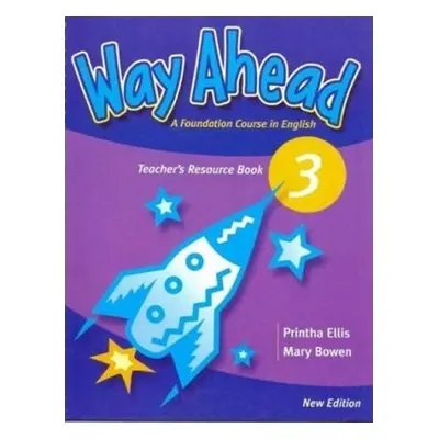 Way Ahead (new ed.) Level 3: Teachers Resource Book - Printha Ellis