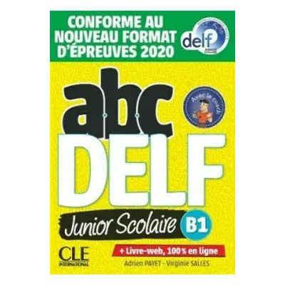 ABC DELF Junior & Scolaire B1 n.éd.2021 - Payet, Adrien; Salles, Virginie