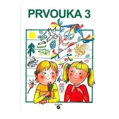 Prvouka 3 pracovní sešit pro praktické ZŠ, 7. vydání - kolektiv autorů