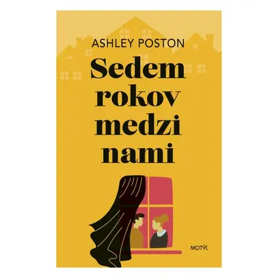 Sedem rokov medzi nami - Ashley Poston