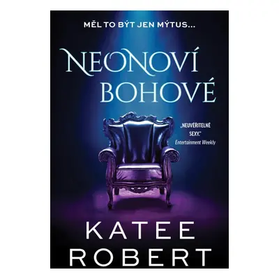 Neonoví bohové - Katee Robert