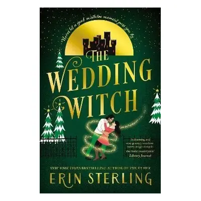 The Wedding Witch: The new bewitching rom-com from the author of the TikTok hit, THE EX HEX! - E