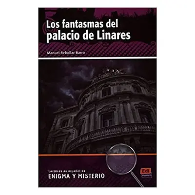 Lecturas de enigma y misterio - Los fantasmas del Palacio de Linares