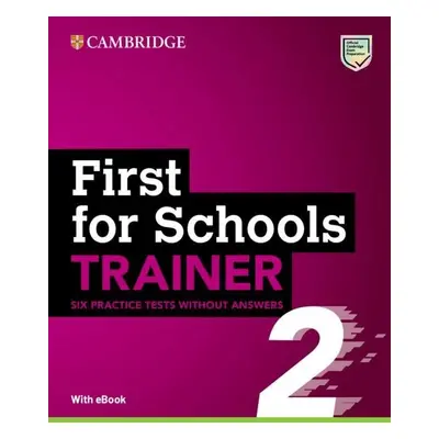 First for Schools Trainer 2 Six Practice Tests without Answers with Audio Download with eBook, 2