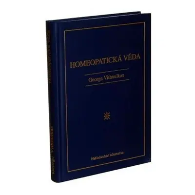 Homeopatická věda - George Vithoulkas