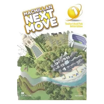 Macmillan Next Move 1: Teacher´s Book Pack - Clarke, Sue