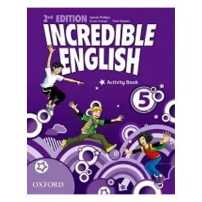 Incredible English 5 Activity Book (2nd) - Sarah Phillips