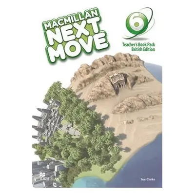 Macmillan Next Move 6: Teacher´s Book Pack - Clarke, Sue