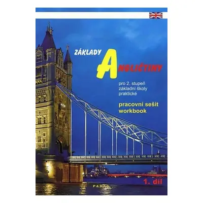 Základy angličtiny, 1. díl - Pracovní sešit pro 2. stupeň ZŠ praktické - Milan Valenta