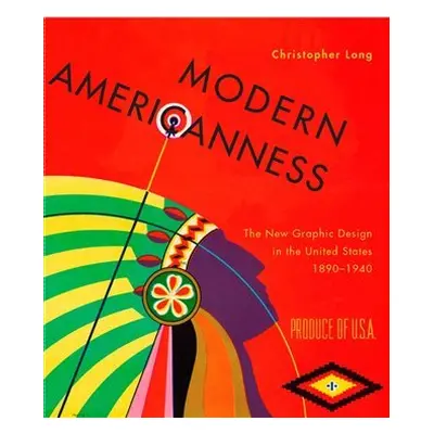 Modern Americanness - Christopher Long