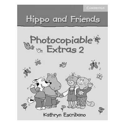 Hippo and Friends 2 Photocopiable Extras - Claire Selby