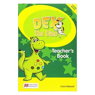 Dex the Dino: Teacher´s Book Pack - Sandie Mourao