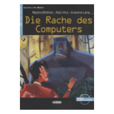 Die Rache des Computer + CD - Regine Böttcher