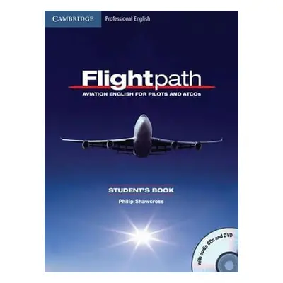 Flightpath Students Book with Audio CDs (3) and DVD - Philip Shawcross