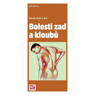 Bolesti zad a kloubů, 1. vydání - Marek Hakl