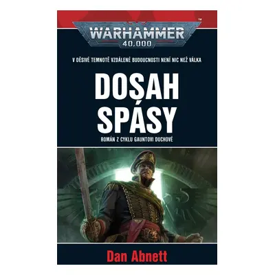 Warhammer 40 000 Dosah spásy - Dan Abnett