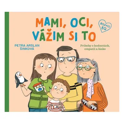 Mami, oci, vážim si to - Petra Arslan Šinková