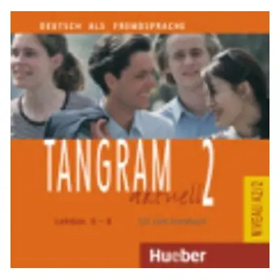 Tangram aktuell 2: Lektion 5-8: Audio-CD zum Kursbuch - Lena Töpler