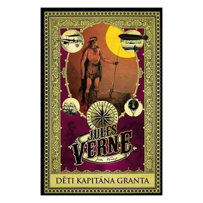 Děti kapitána Granta, 1. vydání - Jules Verne