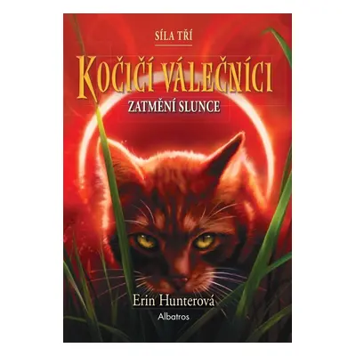 Kočičí válečníci: Síla tří 4 – Zatmění slunce - Erin Hunter