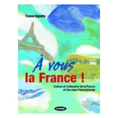 A Vous la France! + CD - Tiziana Cignatta