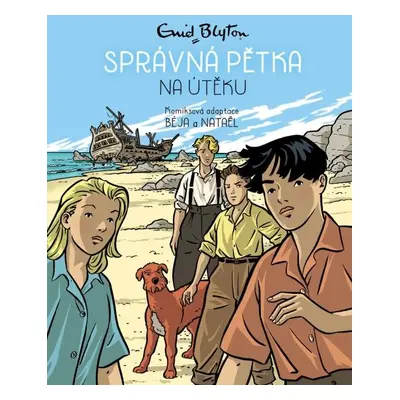 Správná pětka 3. na útěku - komiks - Enid Blytonová