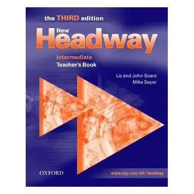 New Headway Intermediate Teacher´s Book (3rd) - John Soars