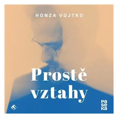 Prostě vztahy (CD) - Honza Vojtko