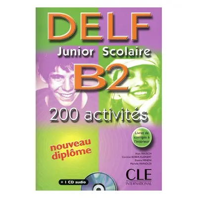 DELF Junior scolaire B2 - Livre + CD, Nouveau - Alain Rausch