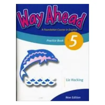 Way Ahead (new ed.) Level 5: Practice - Liz Hocking