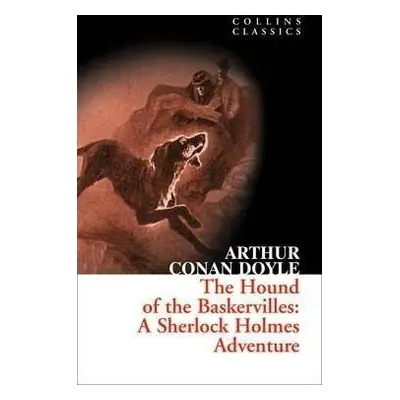 The Hound of the Baskervilles : A Sherlock Holmes Adventure - Arthur Conan Doyle