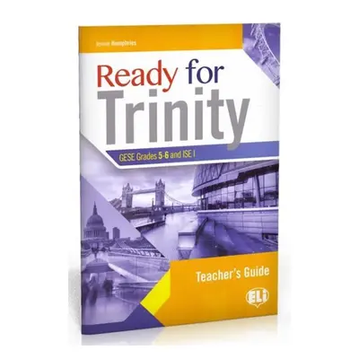 Ready for Trinity 5-6 Teacher´s Notes with Answer Key and Audio Transcripts - Jennie Humphries