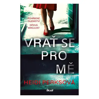 Vrať se pro mě - Heidi Perksová